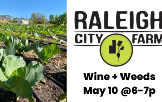 Raleigh City Farm Wine + Weeds
